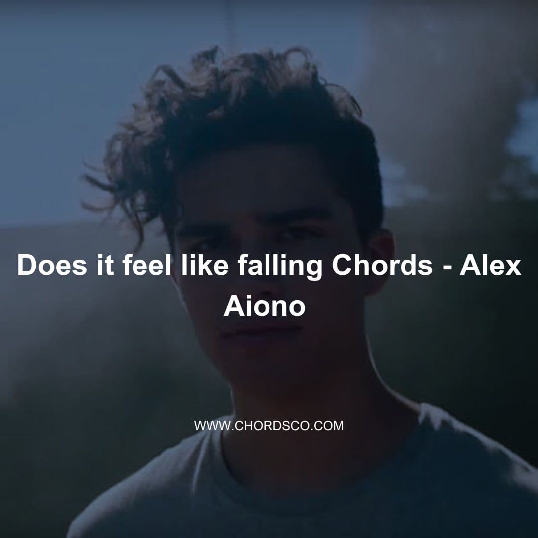 Does It Feel Like Falling Guitar Chords by Alex Aiono